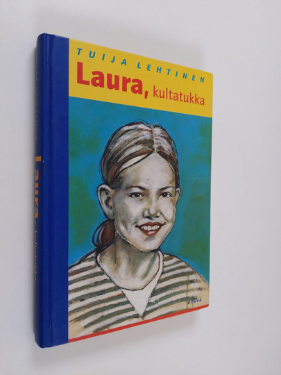 Tuija Lehtinen : Laura, kultatukka