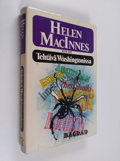 Helen MacInnes : Tehtävä Washingtonissa : jännitysromaani