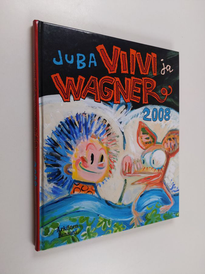 Juba : Viivi ja Wagner 2008