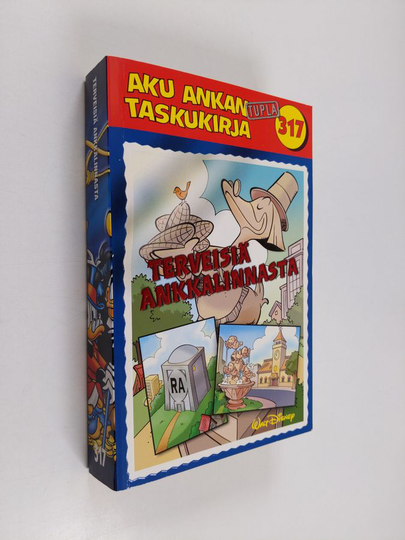 Walt Disney : Aku Ankan taskukirja 317 : Terveisiä Ankkalinnasta