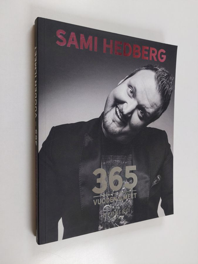Sami Hedberg : 365 : vuoden ilmeet