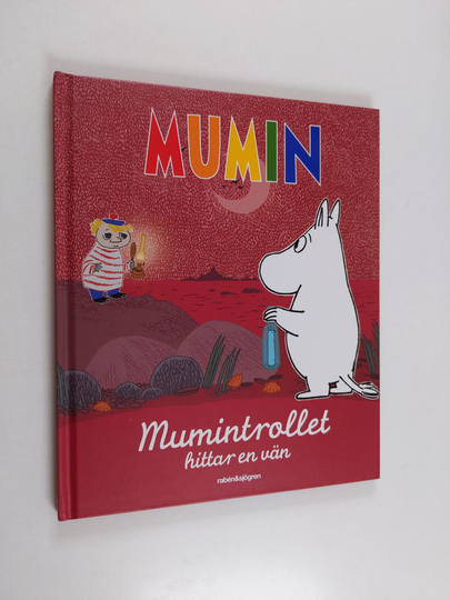 Mumintrollet hittar en vän : baserad på originalberättelserna av Tove Jansson