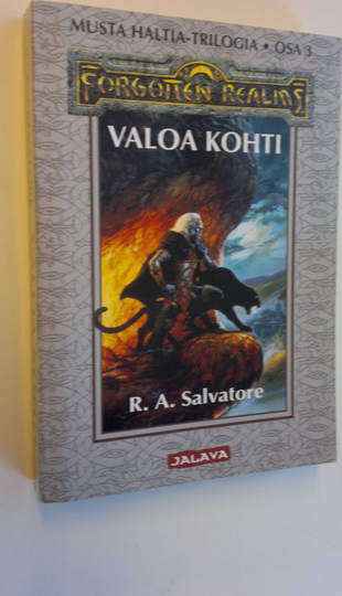 R. A. Salvatore : Valoa kohti, Musta haltia -trilogia = Forgotten realms Osa 3