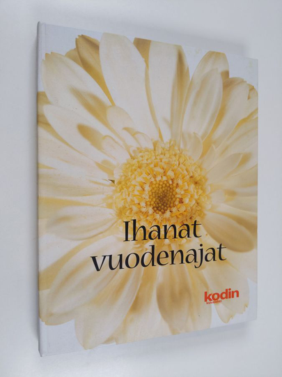 Kodin kuvalehti : Ihanat vuodenajat