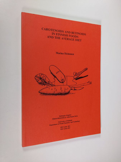 Marina Heinonen : Carotenoids and Retinoids in Finnish Foods and the Average Diet