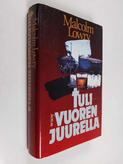 Malcolm Lowry : Tulivuoren juurella