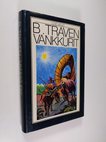 B. Traven : Vankkurit