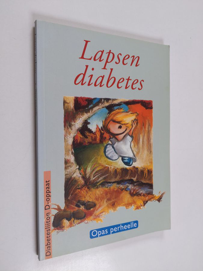 Teddy Smeds : Lapsen diabetes : opas perheelle