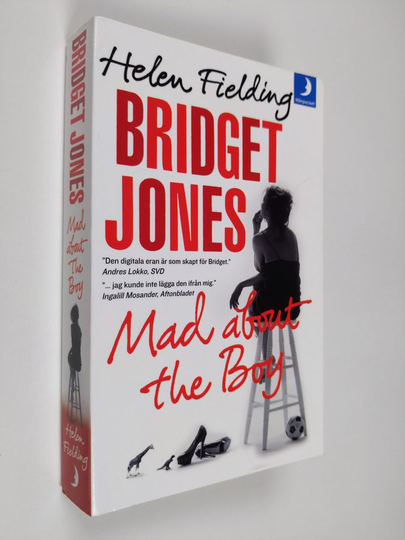 Helen Fielding : Bridget Jones : mad about the boy