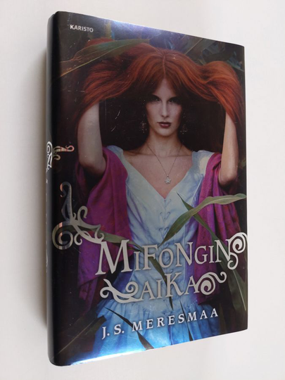 J. S. Meresmaa : Mifongin aika
