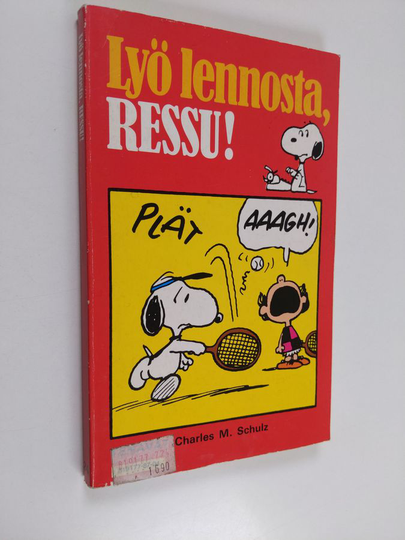 Charles M. Schulz : Lyö lennosta, Ressu!