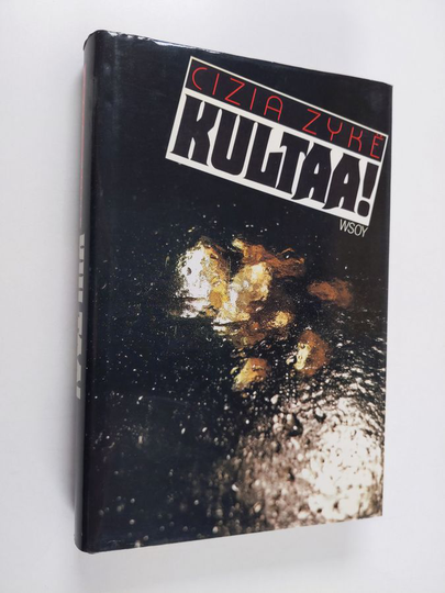 Cizia Zyke : Kultaa!