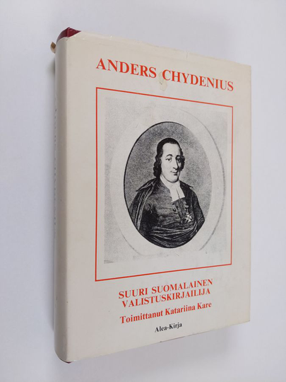 Katariina Kare (toim.) : Anders Chydenius : suuri suomalainen valistuskirjailija