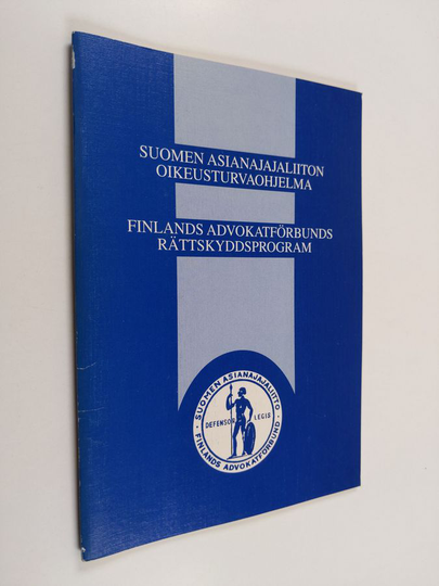 Suomen asianajajaliiton oikeusturvaohjelma = Finlands advokatförbunds rättskyddsprogram