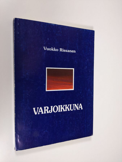 Vuokko Rissanen : Varjoikkuna