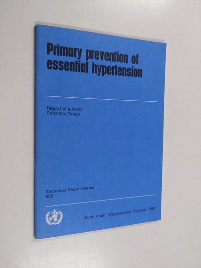 Primary prevention of essential hypertension : report of a WHO Scientific Group