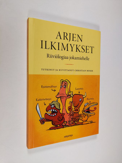 Christian Moser : Arjen ilkimykset : riiviölogiaa jokamiehelle