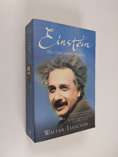 Walter Isaacson : Einstein - His Life and Universe