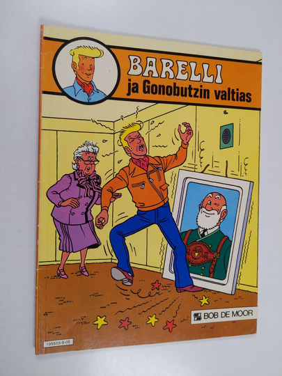 Bob de Moor : Barelli ja Gonobutzin valtias