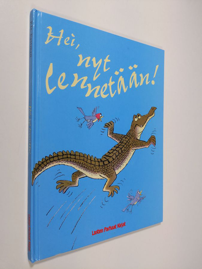 P. D. Eastman : Hei, nyt lennetään!