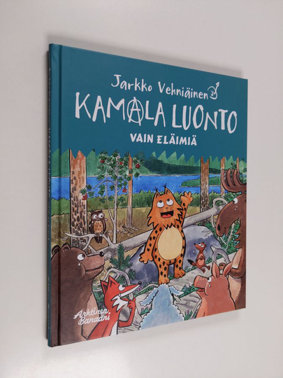 Jarkko Vehniäinen : Kamala luonto : Vain eläimiä