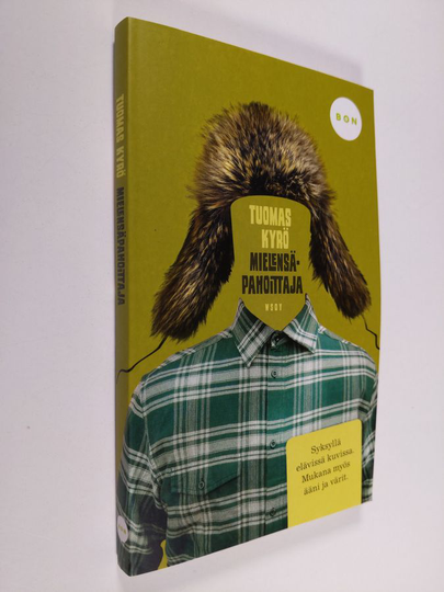 Tuomas Kyrö : Mielensäpahoittaja