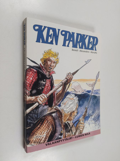 Ken Parker : Valaanpyytäjät ; Lumen maa