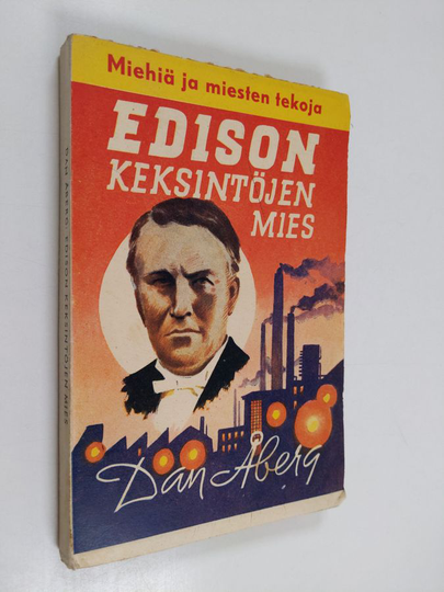 Dan Åberg : Edison, keksintöjen mies