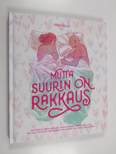 Pauli Kallio : Mutta suurin on rakkaus