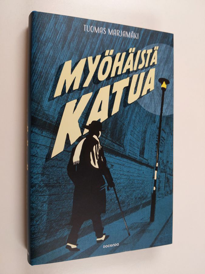 Tuomas Marjamäki : Myöhäistä katua