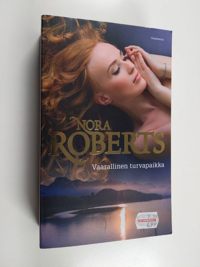 Nora Roberts : Vaarallinen turvapaikka