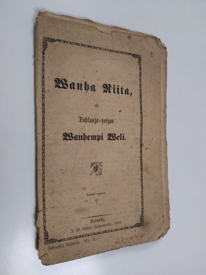 Wanha riita eli Tuhlaaja-poijan Wanhempi Weli - Lukemisia kansalle 31
