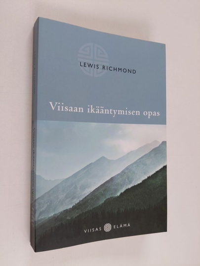 Lewis Richmond : Viisaan ikääntymisen opas