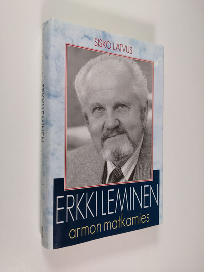 Sisko Latvus : Erkki Leminen : armon matkamies