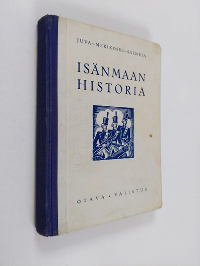 Einar W. Juva ym. : Isänmaan historia sekä muiden kansojen vaiheita