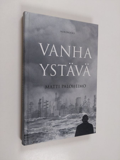 Matti Paloheimo : Vanha ystävä : romaani