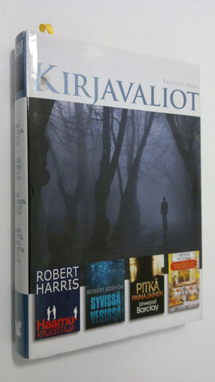 Kirjavaliot ; Harris, Robert : Haamukirjoittaja / Kurson, Robert : Syvissä vesissä / Barclay, Linwood : Pitkä painajainen / Pezzeli, Peter : ...