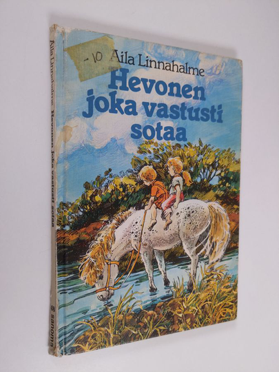 Aila Linnahalme : Hevonen joka vastusti sotaa