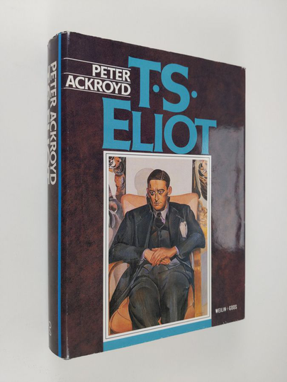 Peter Ackroyd : T. S. Eliot