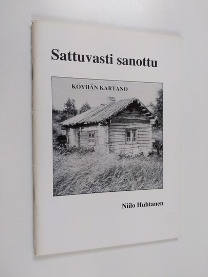Sattuvasti sanottu