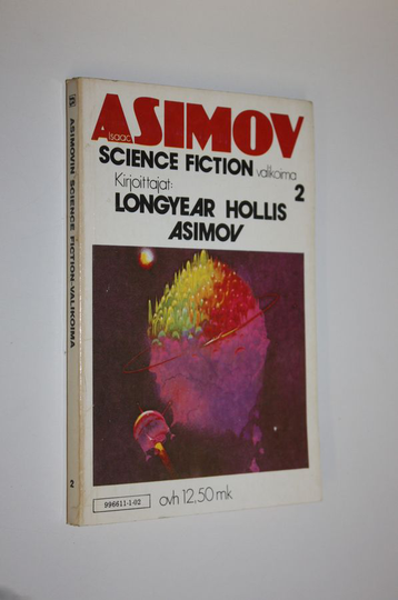 Reijo Kalvas (suom.) : Isaac Asimov science fiction Valikoima 2