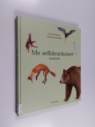 Eeva-Liisa Ryhänen : Me selkärankaiset : nisäkkäät