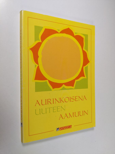 Juhani Töytäri (toim.) : Aurinkoisena uuteen aamuun
