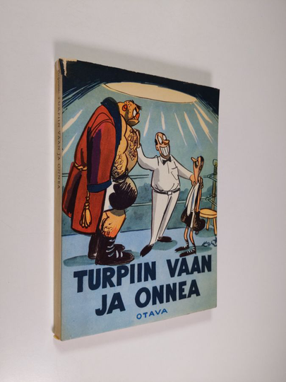 Heikki Arijoutsi : Turpiin vaan ja onnea : 13 pakinaa ja "Helsingin hulinat"