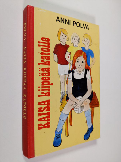 Anni Polva : Kaisa kiipeää katolle