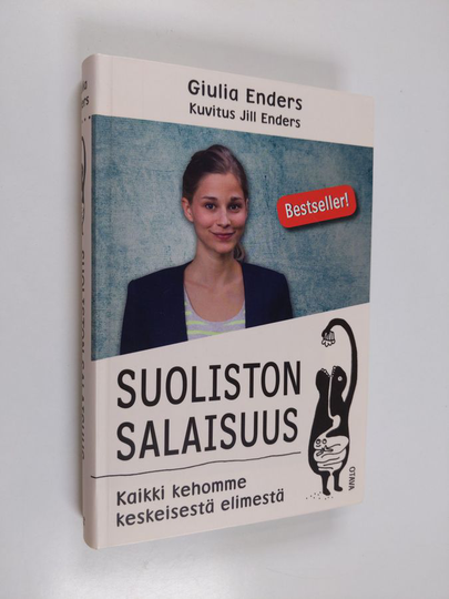 Giulia Enders : Suoliston salaisuus : kaikki kehomme keskeisestä elimestä