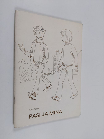 Anja Forss : Pasi ja minä