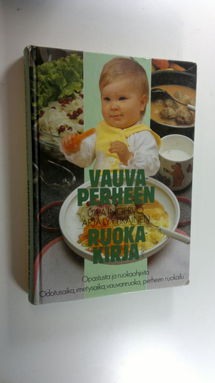 Ulla Ingervo : Vauvaperheen ruokakirja