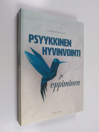 Annarilla Ahtola : Psyykkinen hyvinvointi ja oppiminen