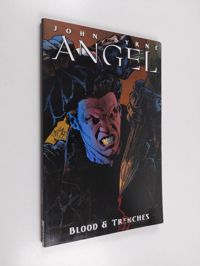 John Byrne : Blood and Trenches